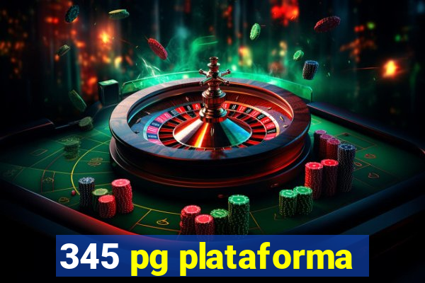 345 pg plataforma